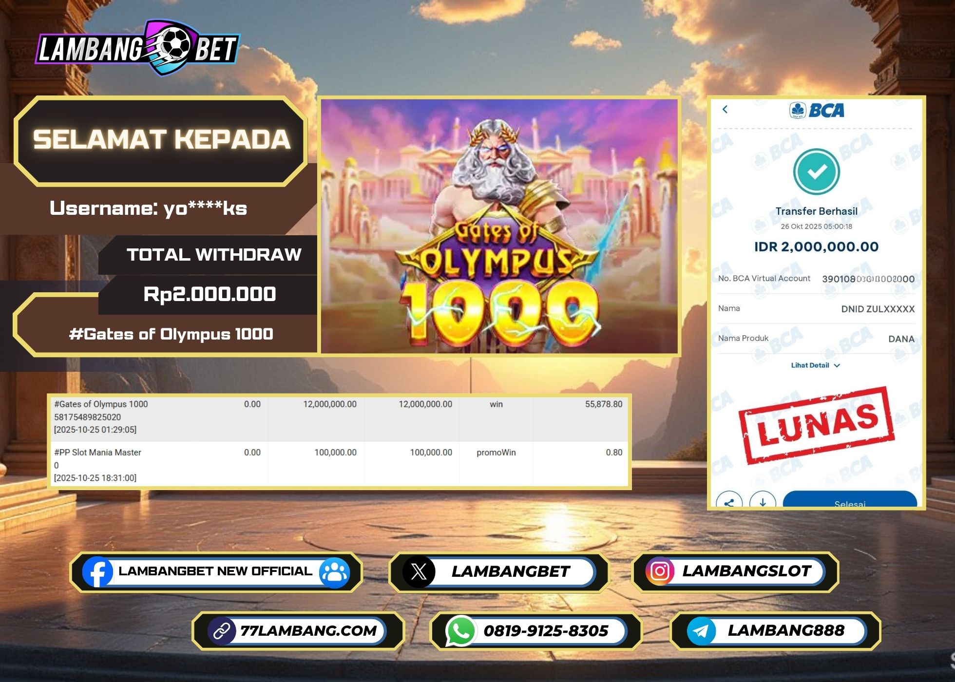 LAMBANGBET [26 OKTOBER 2025] JACKPOT SLOT Gates of Olympus 1000 "Rp2.000.000" LUNAS